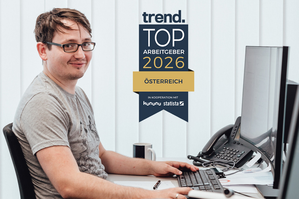 Wir gehören zu den Top-Arbeitgebern Österreichs!